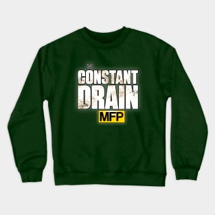 The Constant Drain Crewneck Sweatshirt
